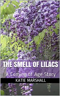 The Smell of Lilacs