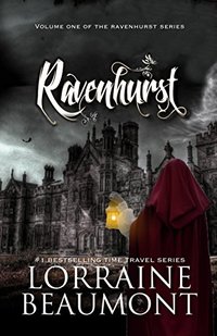 Ravenhurst Vol. 1 - (A New Adult Time Travel Romance) Reader's Choice Edition