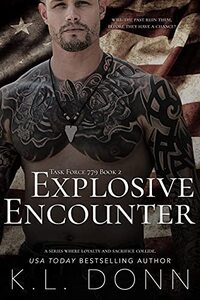 Explosive Encounter (Task Force 779 Book 2)