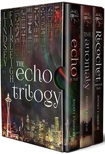 The Echo Trilogy Collection (Books 1, 1.5, 2, 2.5, & 3)