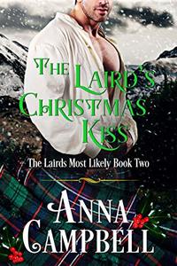 The Laird's Christmas Kiss: The Lairds Most Likely Book 2