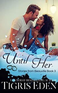 Until Her (Stories from Beauville Book 3)
