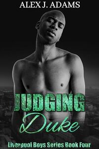 Judging Duke (Liverpool Boys Series Book 4) - Published on May, 2024