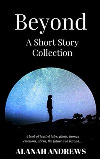Beyond: A Short Story Collection