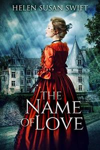 The Name Of Love (Lowland Romance Book 4) - Published on Dec, 2018