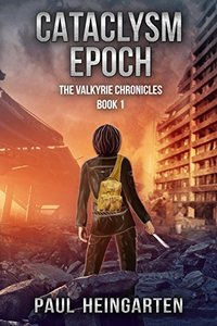 Cataclysm Epoch (The Valkyrie Chronicles Book 1)