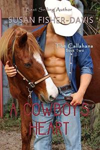 A Cowboy's Heart The Callahans Book 2