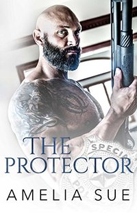 The Protector (The Protection Series  Book 1)