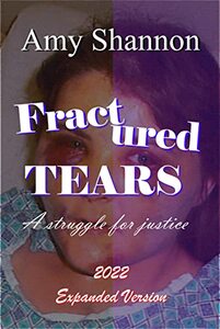 Fractured Tears: A Struggle for Justice: The Expanded Version