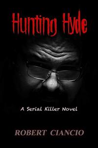 Hunting Hyde: A Serial Killer Novel