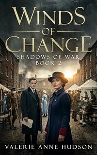 Winds of Change, Book 2: Shadows of War