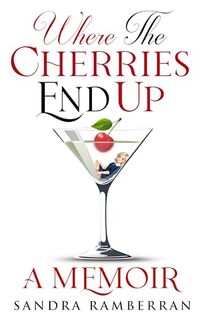 Where the Cherries End Up: A Memoir