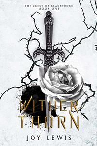 Wither Thorn (The Crest of Blackthorn Book 1)