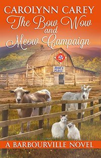 The Bow Wow and Meow Campaign (The Barbourville Series Book 7)