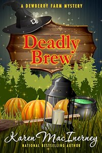 Deadly Brew (Dewberry Farm Mysteries Book 3) - Published on Sep, 2017
