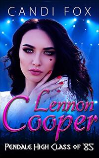 Lennon Cooper: Class of '85 (Rockstar Book 2)