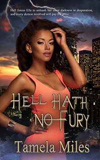 Hell Hath No Fury (Hell On Heels Series) - Published on Jan, 2017