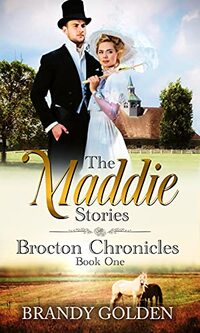 The Maddie Stories: Brocton Chronicles Book 1