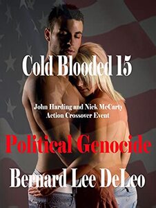 Cold Blooded 15: Political Genocide