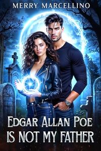 Edgar Allan Poe Is Not My Father