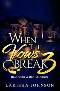 When the Vows Break 3 - Published on Aug, 2019