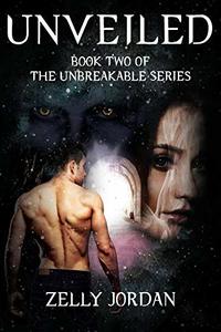 Unveiled: Book Two of The Unbreakable Series - Published on Aug, 2019