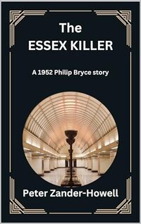 The Essex Killer: A 1952 Philip Bryce Story (Chief Inspector Bryce Mysteries Book 15)