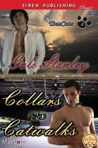 Collars and Catwalks [TomCats 4] (Siren Publishing Classic ManLove)