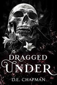 Dragged Under: A Dark Reverse Harem Omegaverse Romance