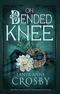 On Bended Knee (The Highland Brides Book 3)