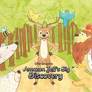 Amazon Jeff's Big Discovery: Jeff the charming deer searches for his special skill in the Amazon rainforests