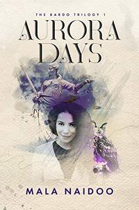 Aurora Days (The Bardo Trilogy Book 1)