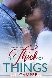 The Thick of Things (In Medias Res Book 1)