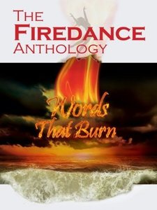 The Firedance Anthology