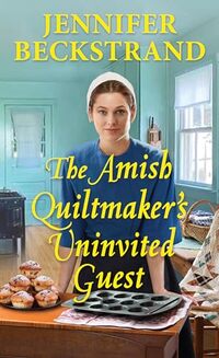 The Amish Quiltmaker's Uninvited Guest