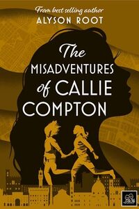 The Misadventures of Callie Compton: A Sapphic Romance