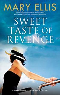 Sweet Taste of Revenge (Marked for Retribution Book 2) - Published on Feb, 2019