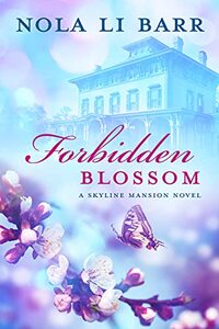 Forbidden Blossom (Skyline Mansion Book 1)