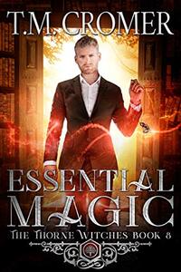 Essential Magic (The Thorne Witches Book 8)