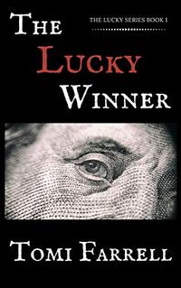 The Lucky Winner (The Lucky Series Book 1)