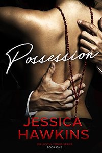 Possession (Explicitly Yours Book 1) - Published on Nov, 2014