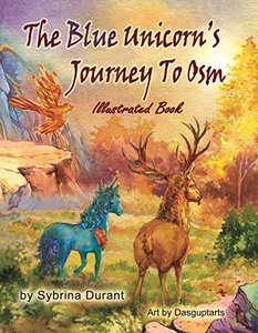 The Blue Unicorn's Journey To Osm Illustrated Book: JPG