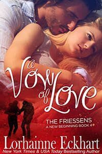 A Vow of Love, A Friessen Family Christmas (The Friessens - A New Beginning Book 4)