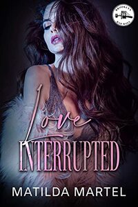 Love Interrupted: A Second Chance Age Gap Romance (Brooklyn Bad Boys Book 1)