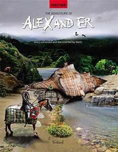 The Adventure of Alex and Er: How a mighty knight and his unicorn mare helped a snowman find his broom which was stolen by a witch (2GETHER picture book collection 1)