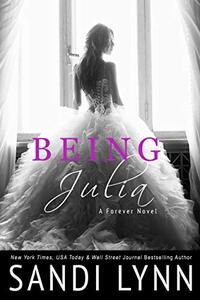 Being Julia (Forever Trilogy)