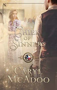 Chief of Sinners (Texas Romance Book 10)