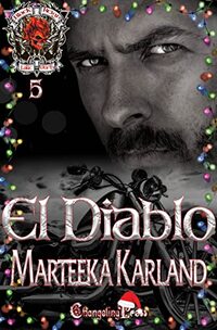 El Diablo (Black Reign MC 5): A Bones MC Romance