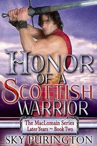 Honor of a Scottish Warrior (The MacLomain Series: Later Years Book 2)