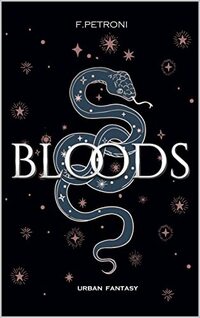 BLOODS: A Urban Fantasy novel